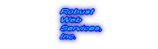 Robust Web Services, Inc.